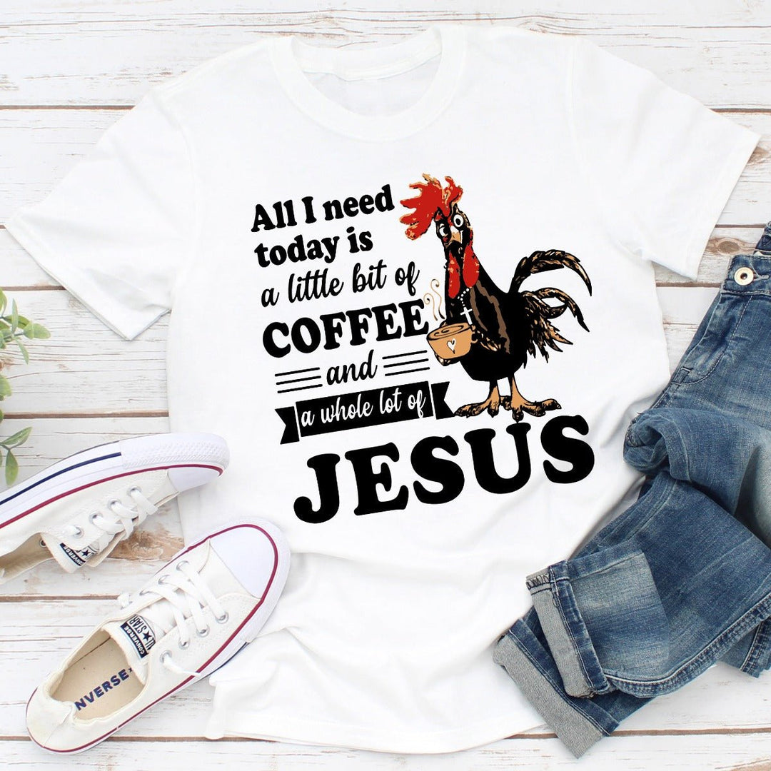 All I Need Today T-Shirt - Polendo Design
