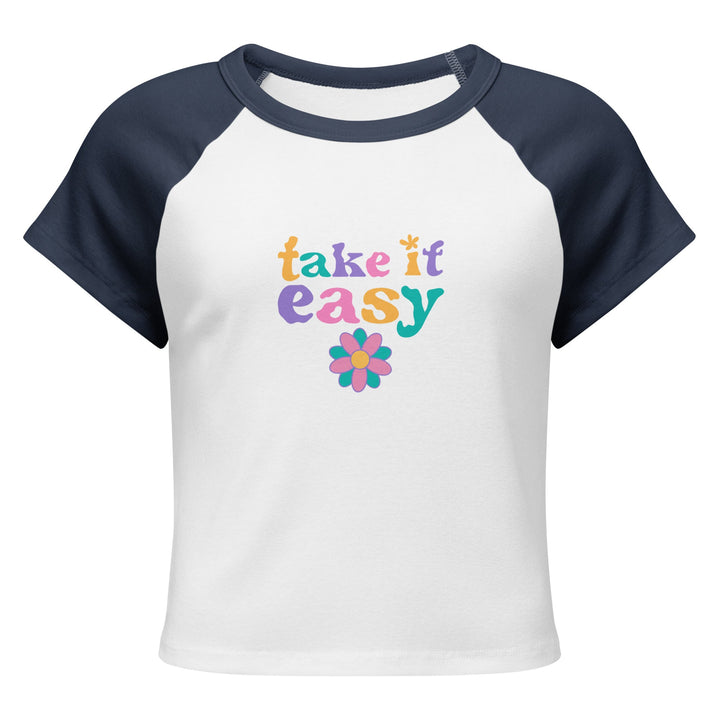 "Take it easy" Women’s micro rib raglan baby tee T-SHIRT Polendo Design
