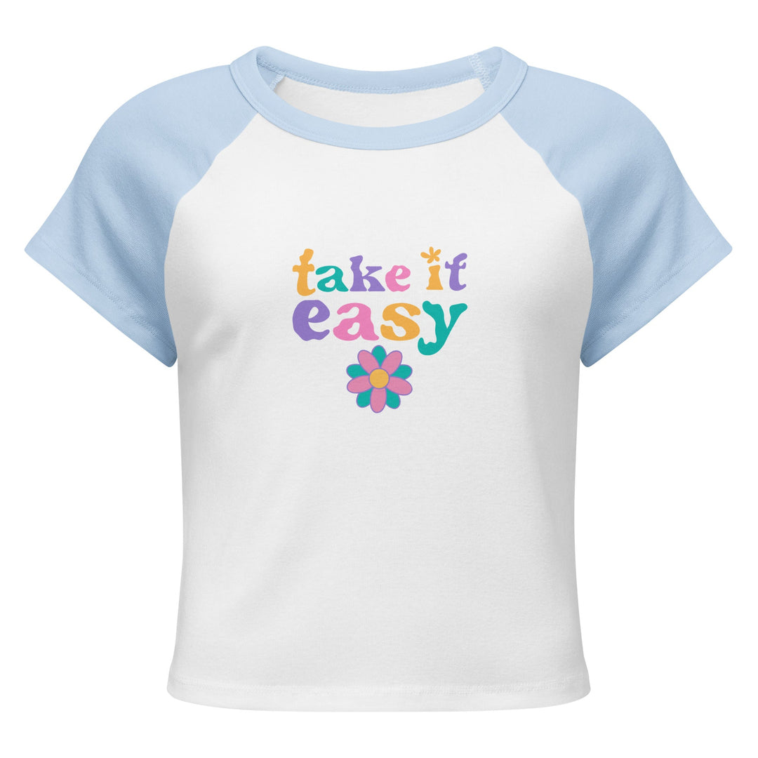 "Take it easy" Women’s micro rib raglan baby tee T-SHIRT Polendo Design