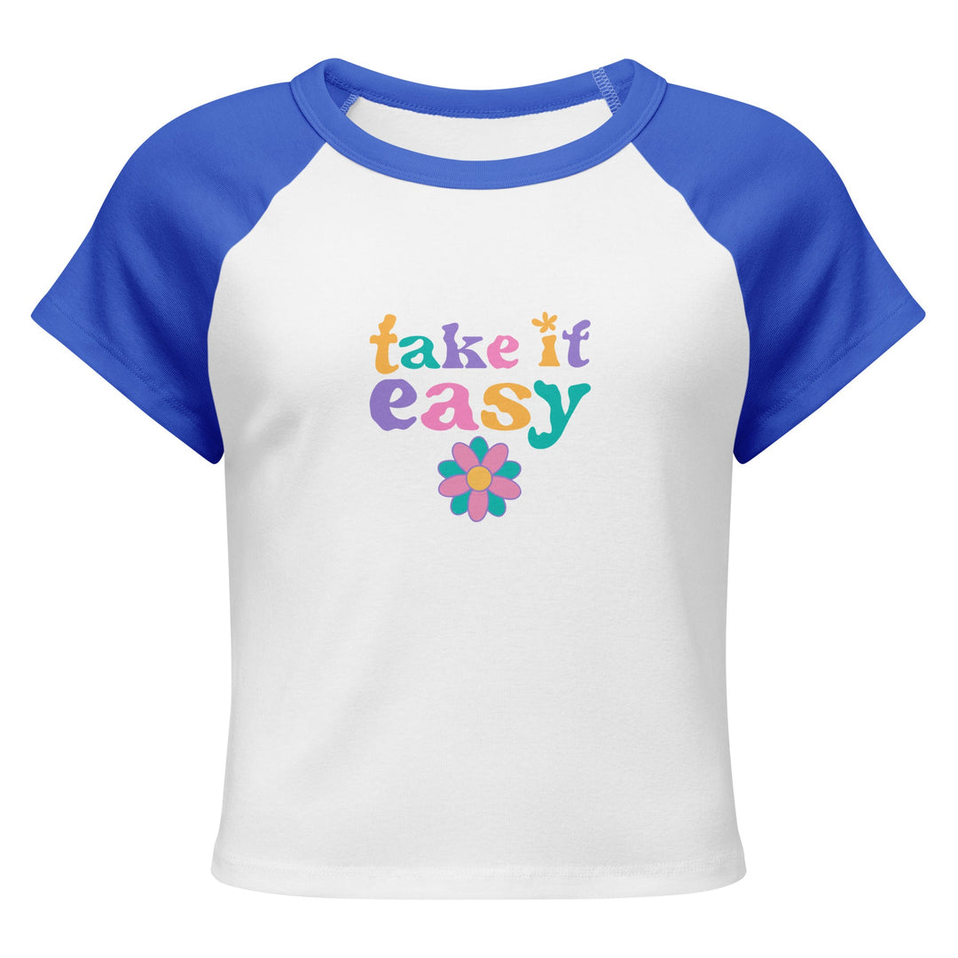 "Take it easy" Women’s micro rib raglan baby tee T-SHIRT Polendo Design